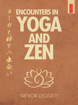 cover image of Encounters in Yoga and Zen